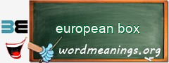 WordMeaning blackboard for european box